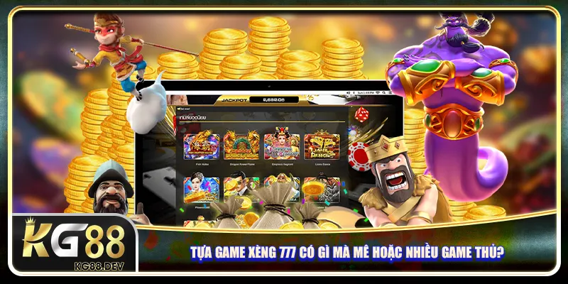 Tựa game xèng 777 có gì thu hút nhiều game thủ? Tựa game xèng 777 có gì thu hút nhiều game thủ?